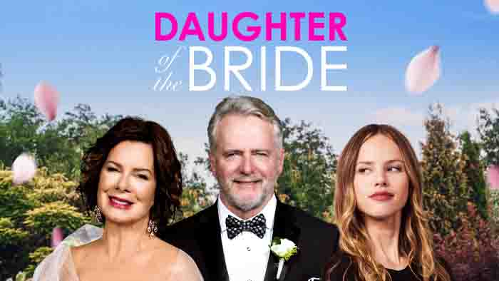 Daughter of the Bride Premieres May 18 9:00PM | Only on Super Channel