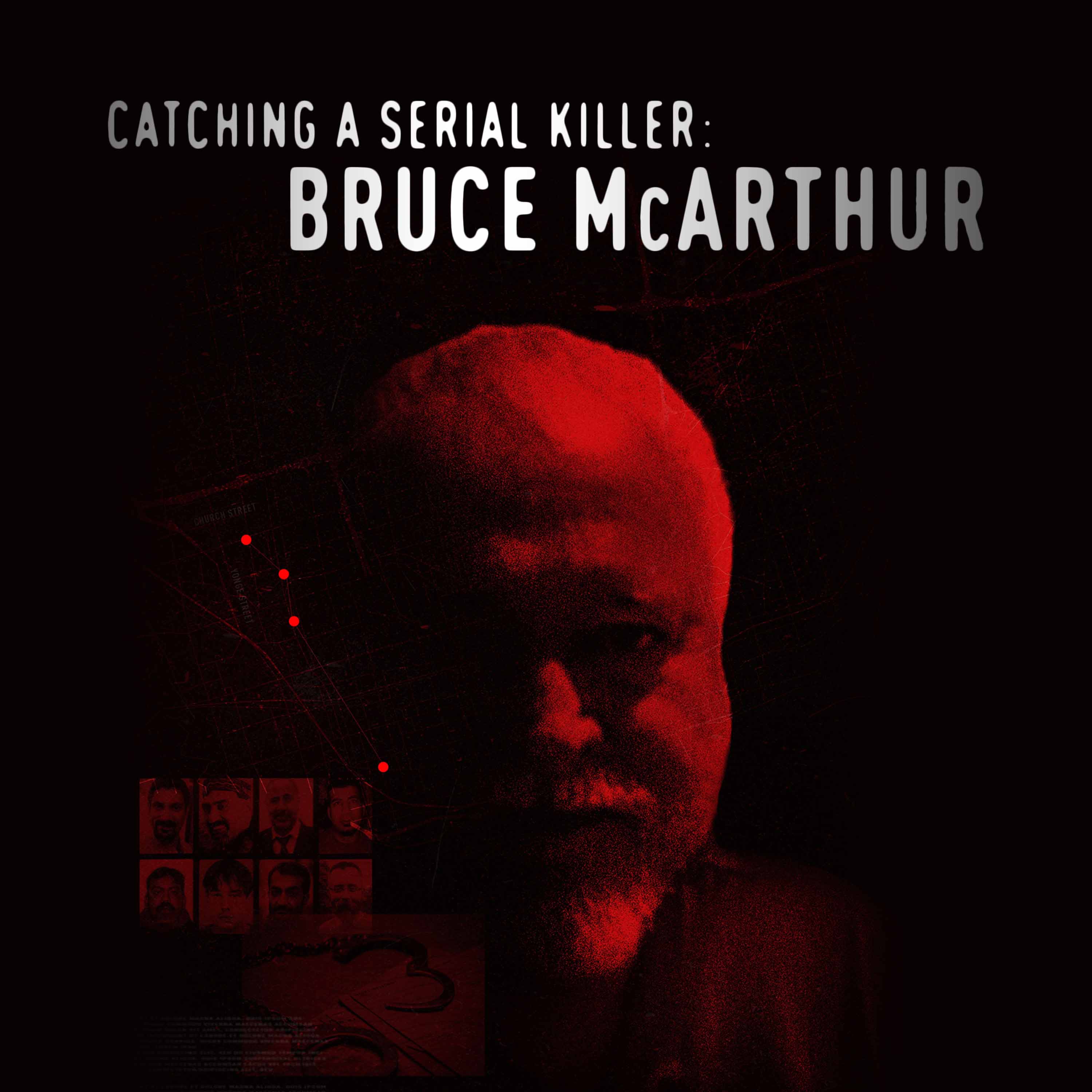 Catching a Serial Killer: Bruce McArthur