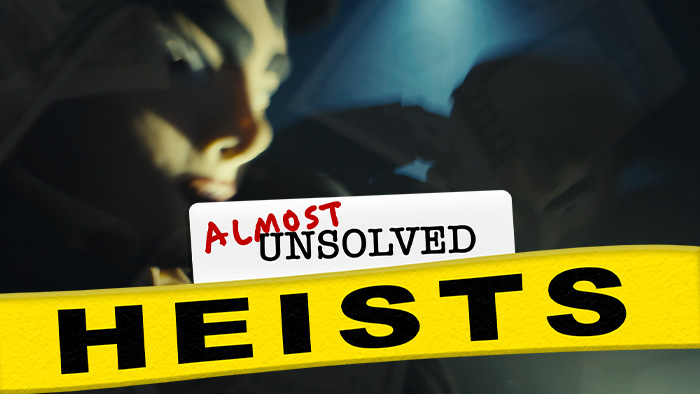 Almost Unsolved Heists Premieres Jul 15 9:00PM | Only on Super Channel