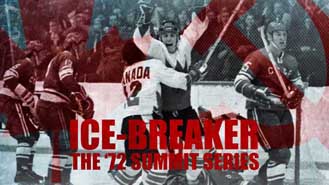 Ice-Breaker: The 1972 Summit Series