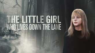 The Little Girl Who Lives Down the Lane Premieres Oct 01 9:00PM | Only on Super Channel