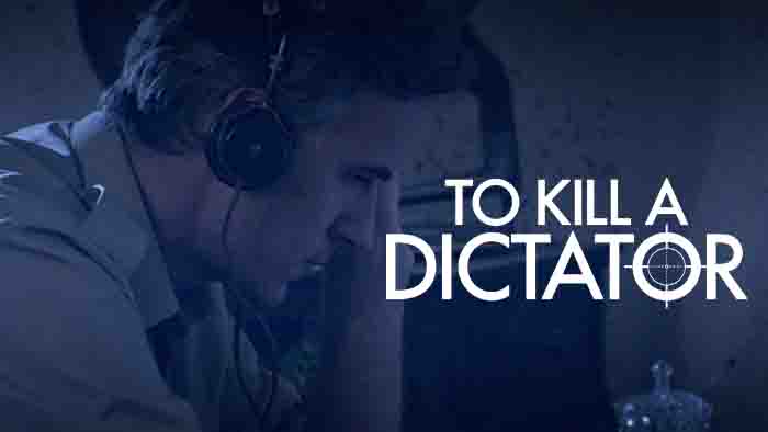 To Kill a Dictator