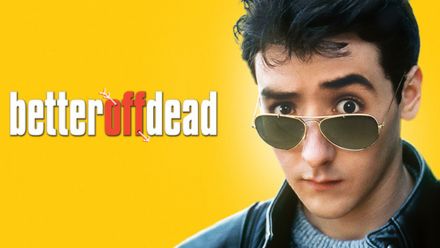 Better Off Dead