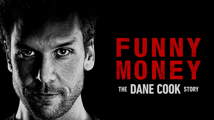 Funny Money: The Dane Cook Story