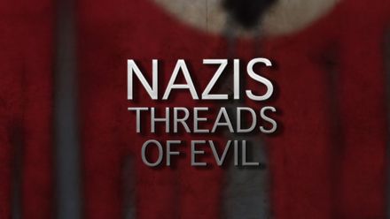 Nazis: Threads of Evil S1 Ep 04