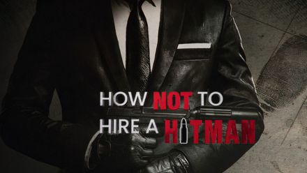 How NOT to Hire a Hitman S1 Ep 02